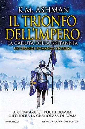 Il trionfo dell'impero. La caduta della Britannia