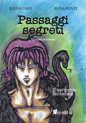 Il serpente fantasma - Vol. 2 Passaggi segreti