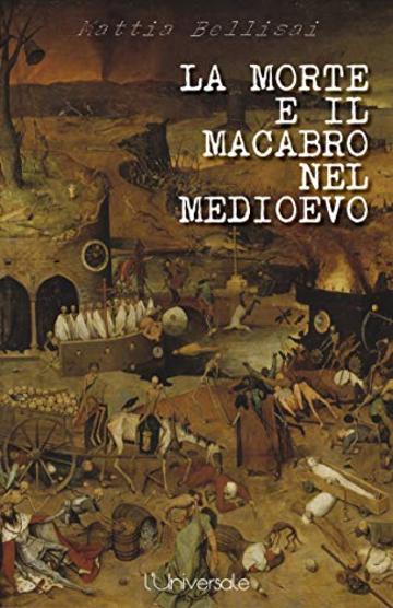 La morte e il macabro nel Medioevo