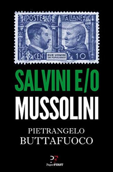 Salvini e/o Mussolini