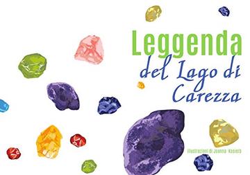 Leggenda del Lago di Carezza