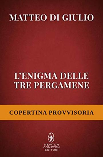 L'enigma delle tre pergamene