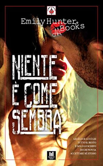 Niente è come sembra: Progetto Parole • Il Principe e la Cacciatrice - erotic stories Vol. 13