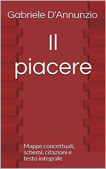 Il piacere: Mappe concettuali, schemi, citazioni e testo integrale (Pierre Vol. 10)