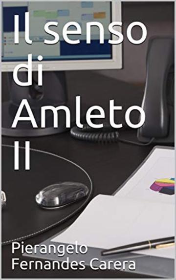 Il senso di Amleto II