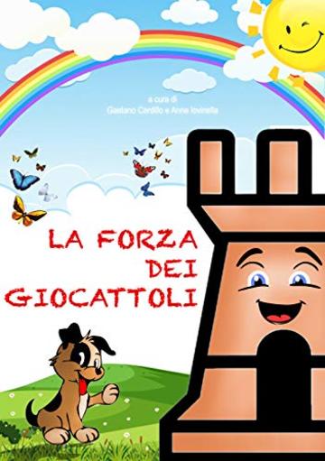 La Forza Dei Giocattoli (Bambini)