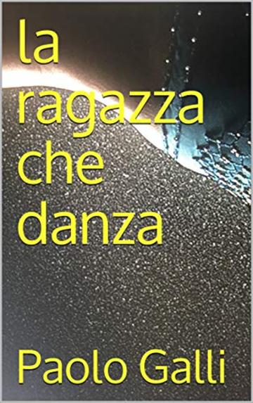 la ragazza che danza