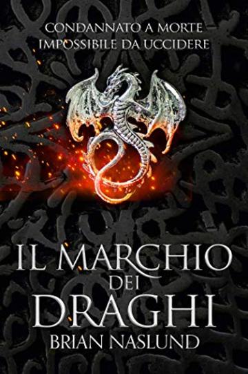 Il marchio dei draghi (I draghi di Terra Vol. 1)