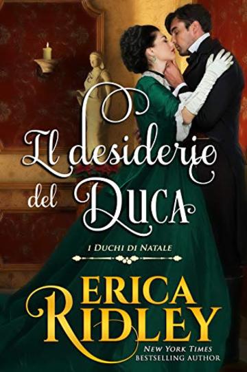 Il desiderio del duca (I duchi di Natale Vol. 8)