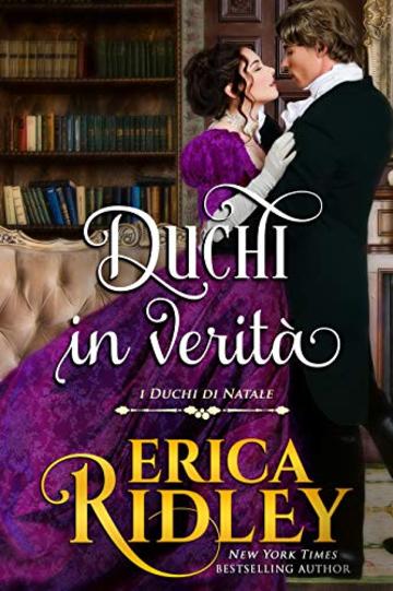 Duchi, in verità (I duchi di Natale Vol. 5)