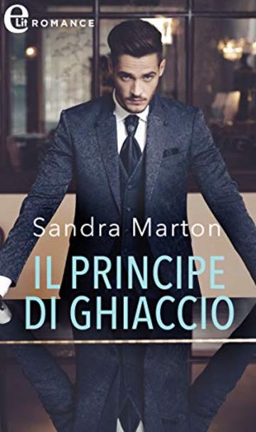 Il principe di ghiaccio (eLit) (La famiglia reale dei Karedes Vol. 1)