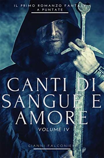 Canti di Sangue e Amore - Vol. IV: Occhio d'Argento