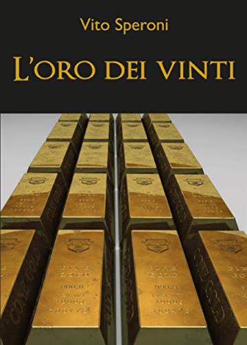 L'oro dei vinti