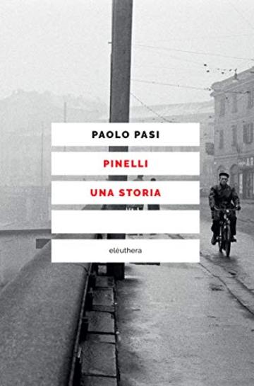 Pinelli una storia