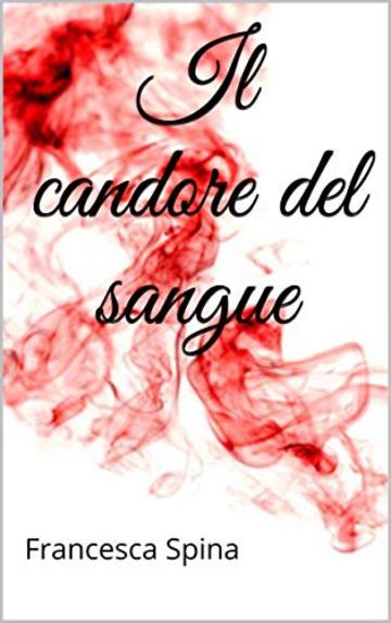 Il candore del sangue