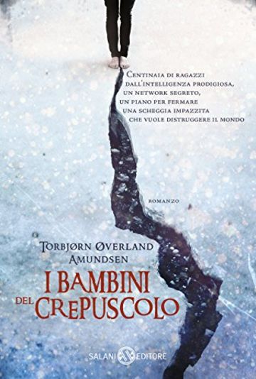 I bambini del crepuscolo (Salani Fantasy)