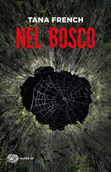 Nel bosco (Le indagini di Moran e Conway Vol. 1)