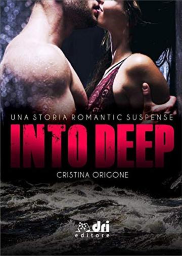 Into Deep (DriEditore SuspenseRomance)