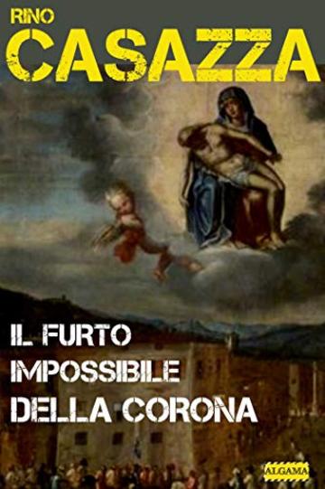 IL FURTO IMPOSSIBILE DELLA CORONA: Un'indagine di Auguste Dupin e Giuseppe Giacosa (Gli apocrifi)