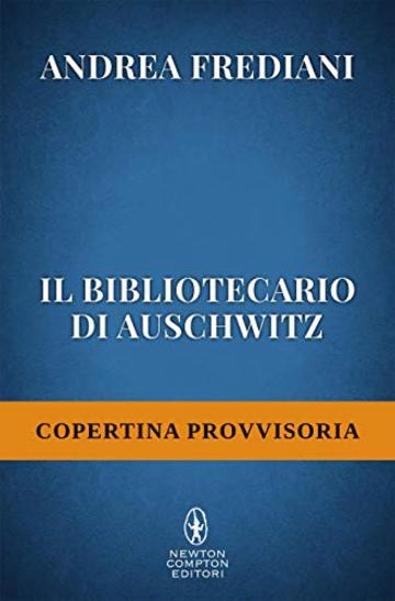 Il bibliotecario di Auschwitz