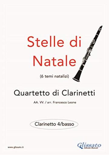 Stelle di Natale - Quartetto di Clarinetti (CLARINETTO 4/BASSO): facili