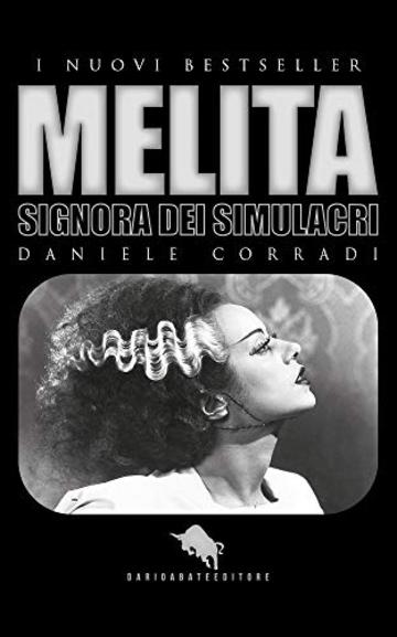 MELITA: Signora dei simulacri (I Nuovi Bestseller DAE Vol. 49)