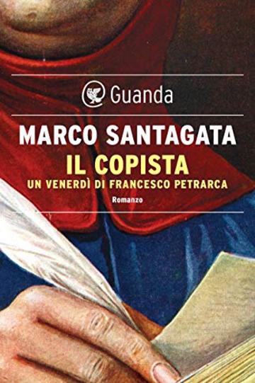 Il copista: Un venerdì di Francesco Petrarca