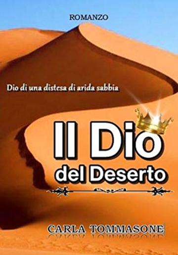 IL DIO DEL DESERTO