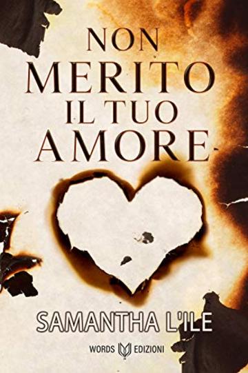 Non merito il tuo amore