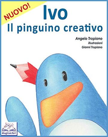 Ivo, il pinguino creativo (filastrocca illustrata per bambini)