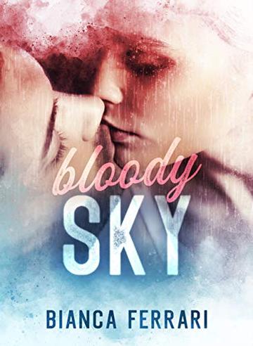 Bloody Sky (Flames Series Vol. 2)