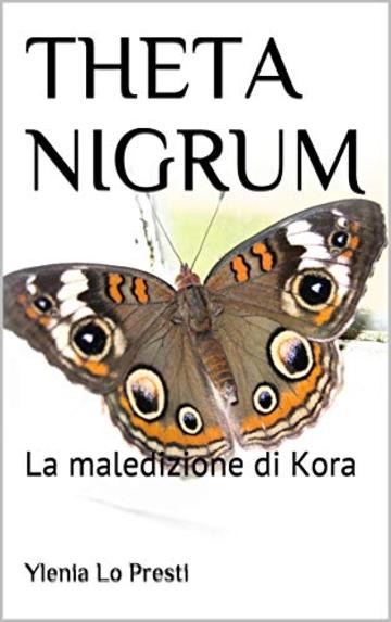 THETA NIGRUM: La maledizione di Kora