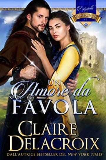 Un amore da favola (I Gioielli di Kinfairlie Vol. 1)