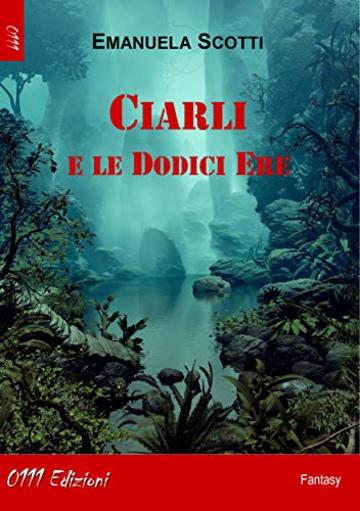 Ciarli e le Dodici Ere