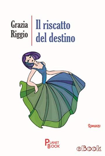 Il riscatto del destino