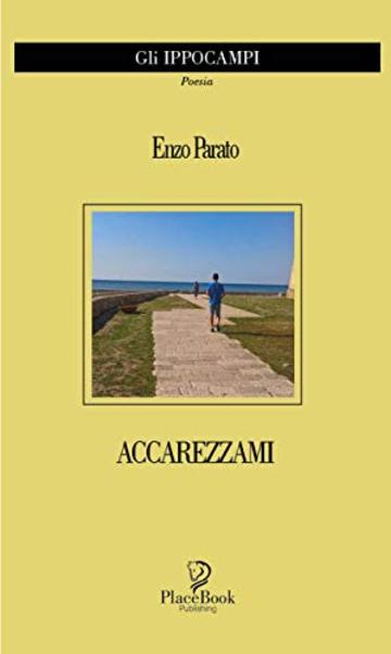 ACCAREZZAMI: Poesie (Gli Ippocampi Vol. 20)