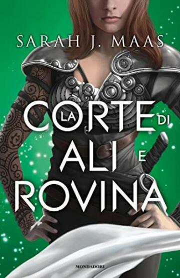 La corte di ali e rovina (La serie della corte di rose e spine Vol. 3)