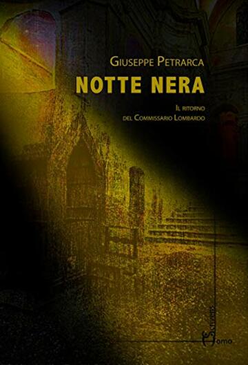 Notte nera. Il ritorno del commissario Lombardo