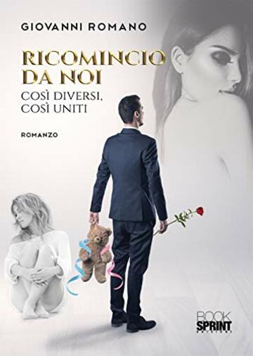 Ricomincio da noi - Così diversi, così uniti