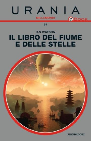 Il libro del fiume e delle stelle (Urania)