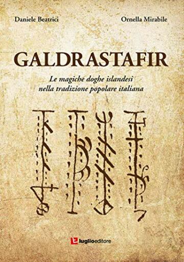 Galdrastafir. Le magiche doghe islandesi nella tradizione popolare italiana