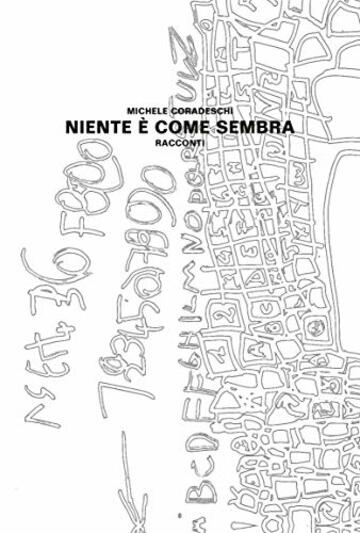 Niente è come sembra : Racconti