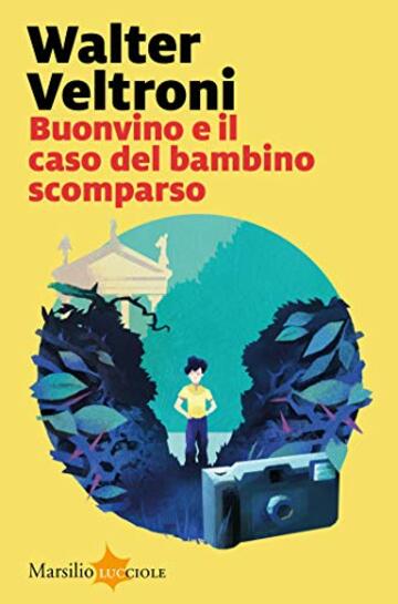 Buonvino e il caso del bambino scomparso (La serie del commissario Buonvino Vol. 2)