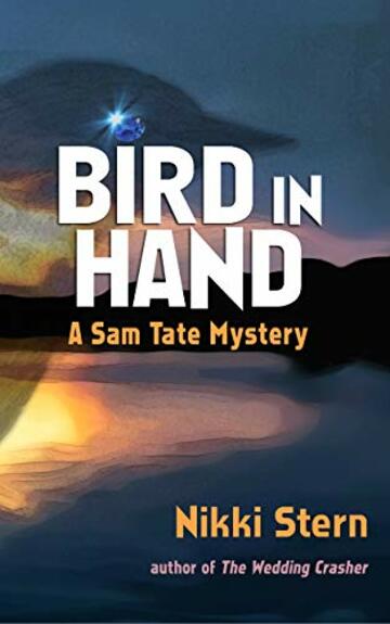 Bird in Hand: A Sam Tate Mystery (English Edition)