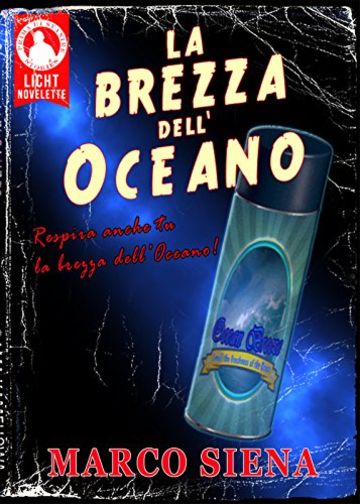 La Brezza dell'Oceano (Licht Novelette Vol. 2)