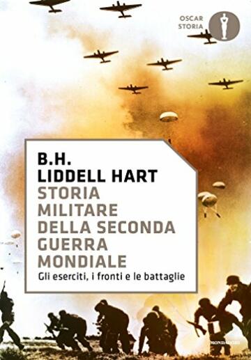 Storia militare della Seconda guerra mondiale: Gli eserciti, i fronti e le battaglie