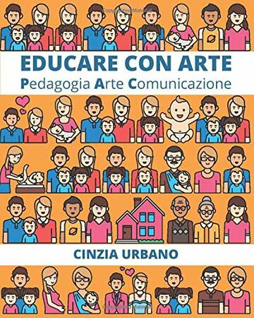 EDUCARE CON ARTE: Pedagogia Arte Comunicazione