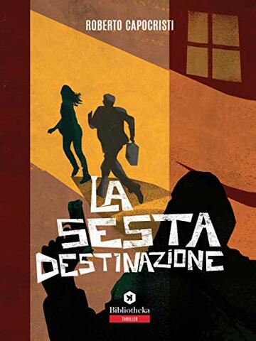 La sesta destinazione