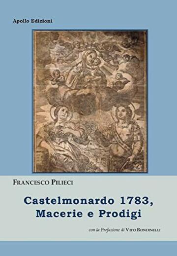 Castelmonardo 1783, Macerie e Prodigi (Fantasy Storici)