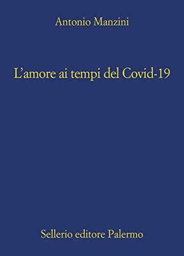 L'amore ai tempi del Covid-19 (Il vicequestore Rocco Schiavone)